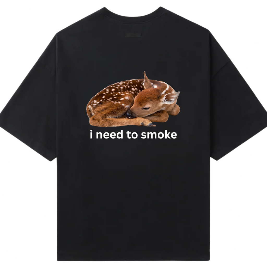 I need to smoke