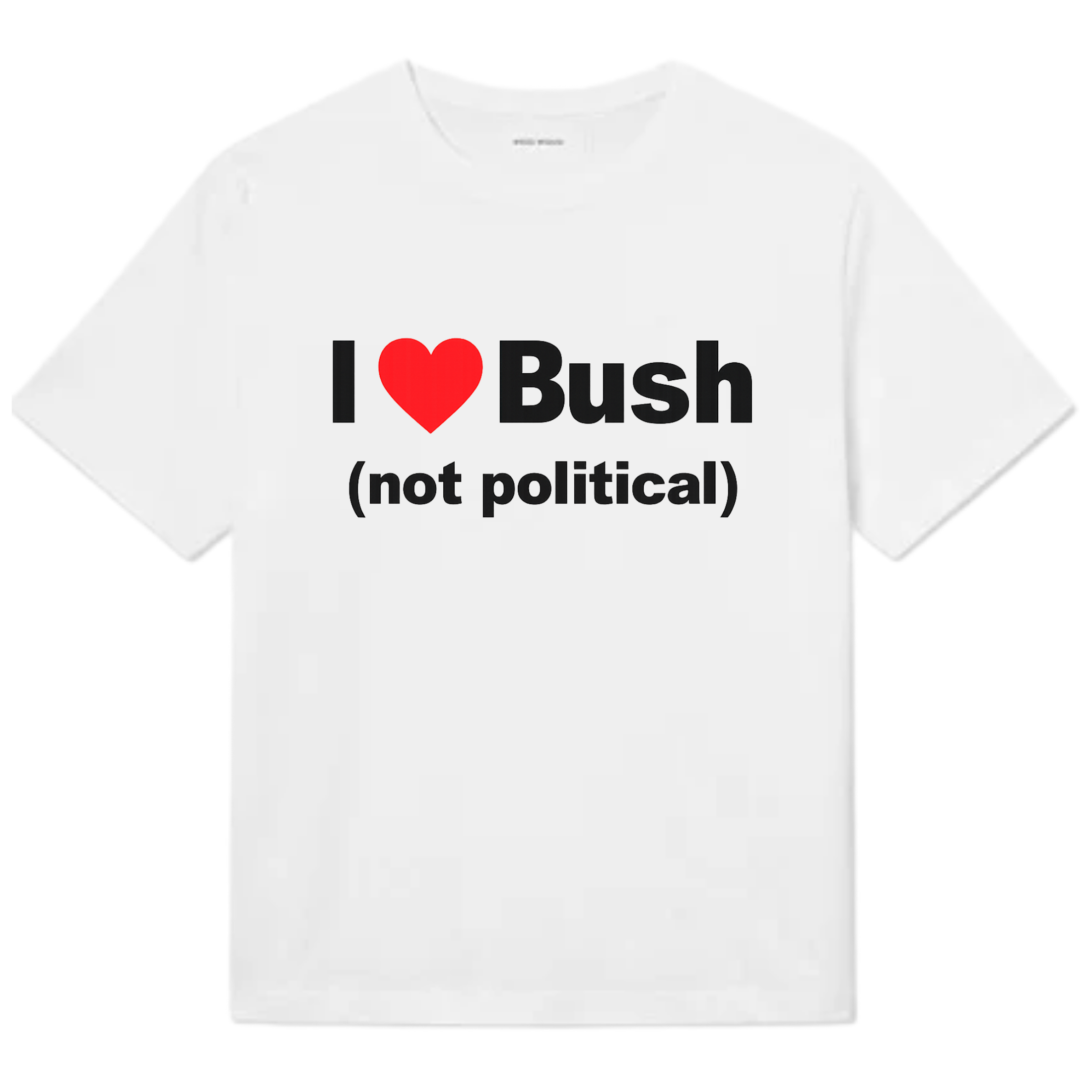 I love Bush