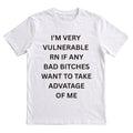 I'm very vulnerable
