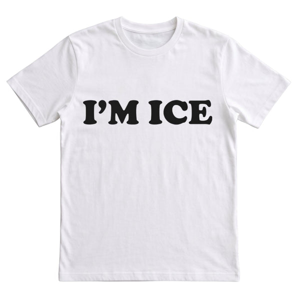 I'm ice