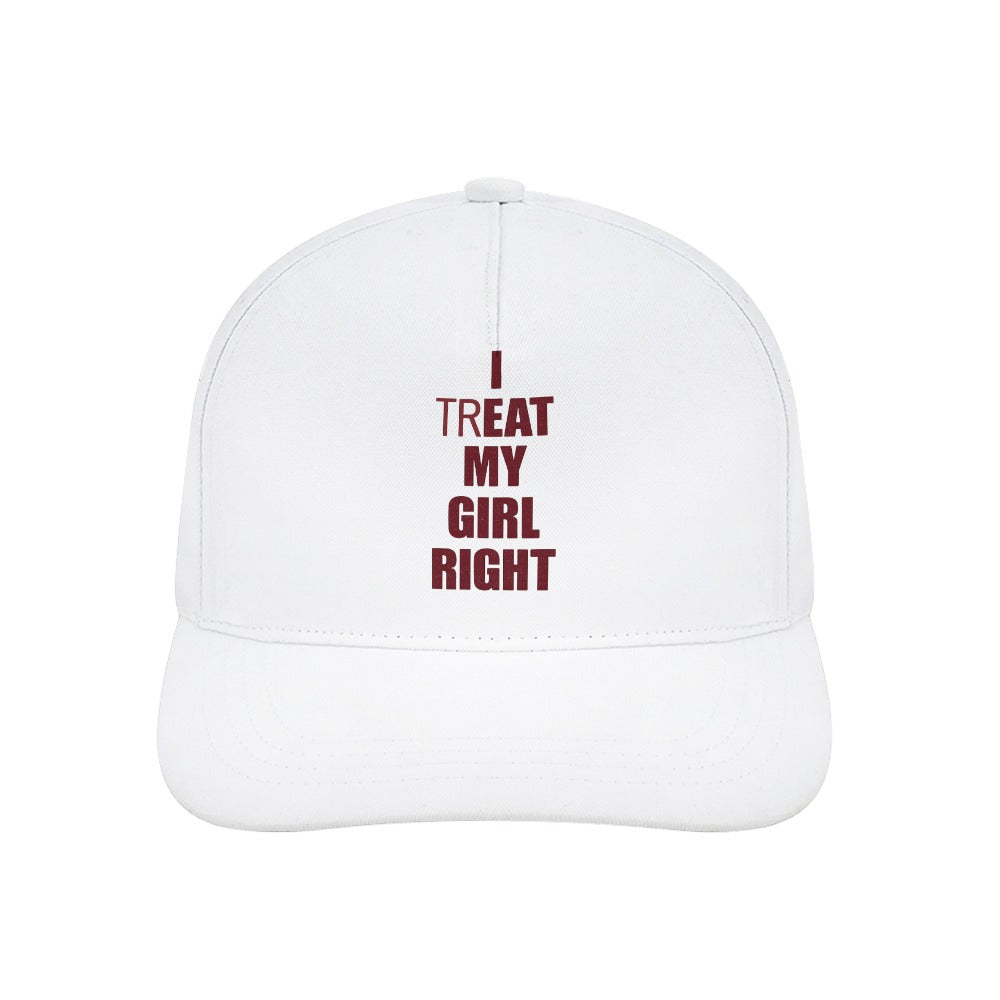 I Treat My Girl Right Cap — White