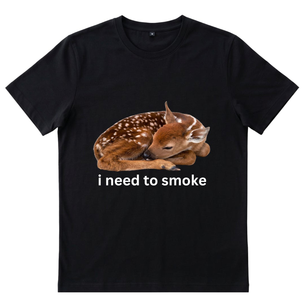 I need to smoke