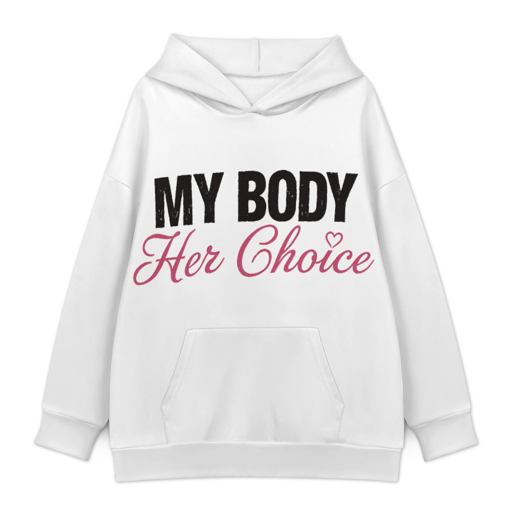 My Body Her Choice Hoodie — White