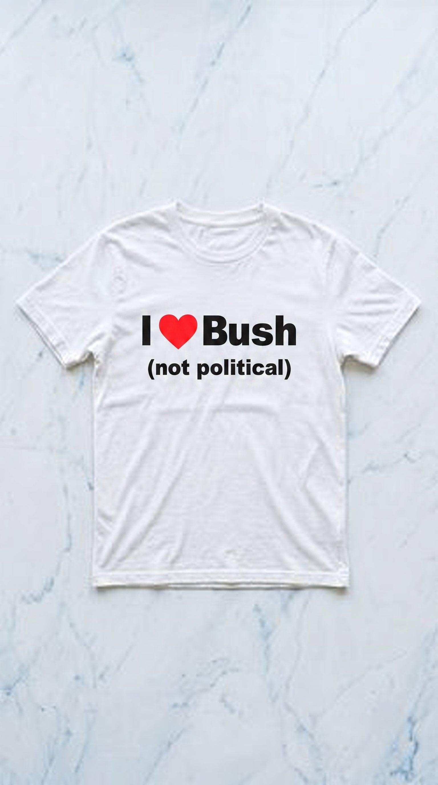 I love Bush