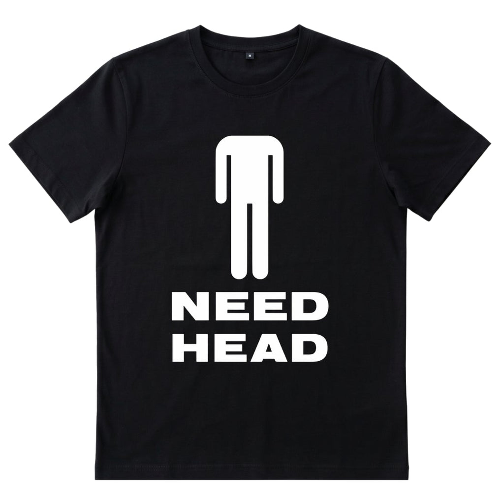 NEED HEAD