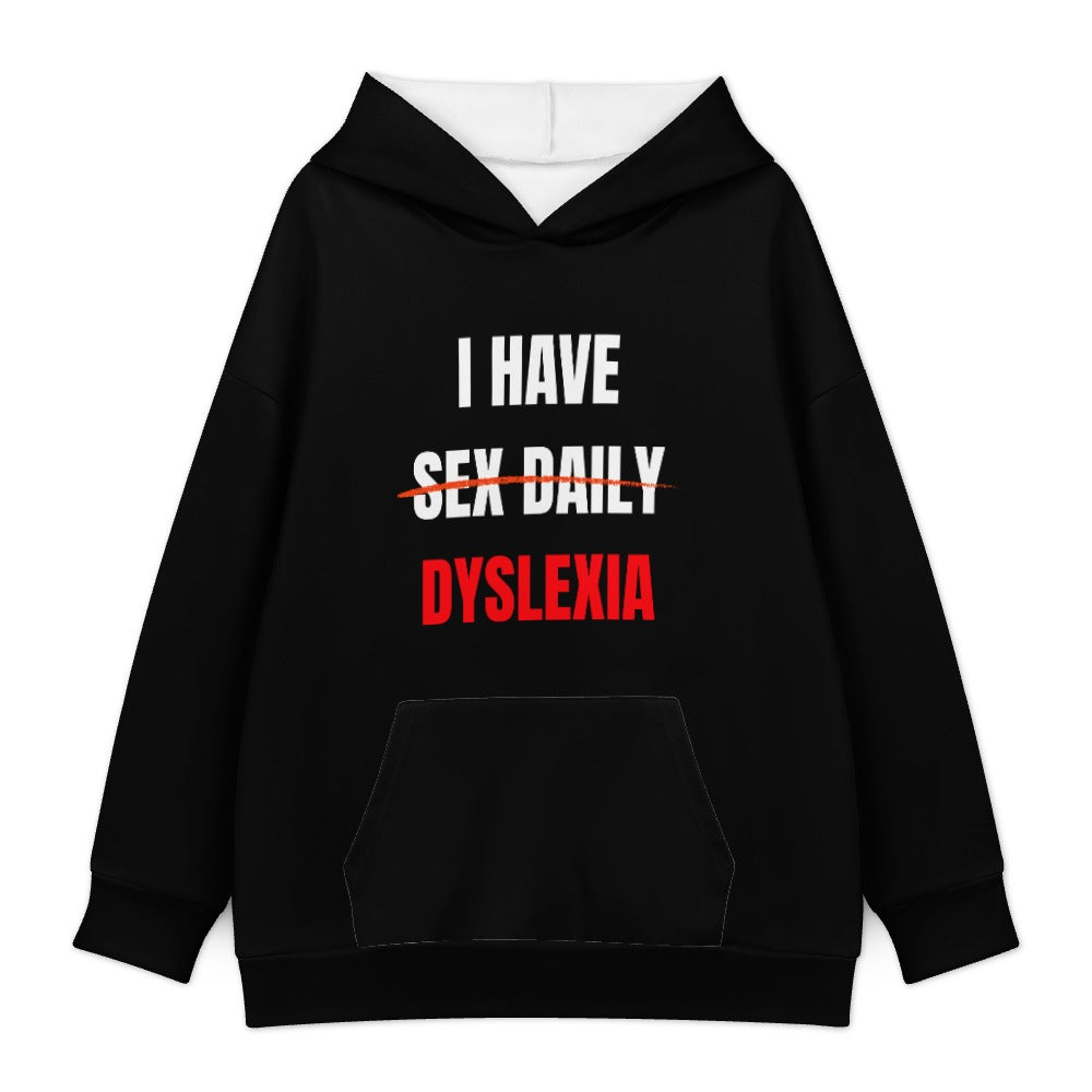 I Have Dyslexia Hoodie — Black