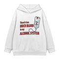 Too Much Blood in My Alcohol System Hoodie — White