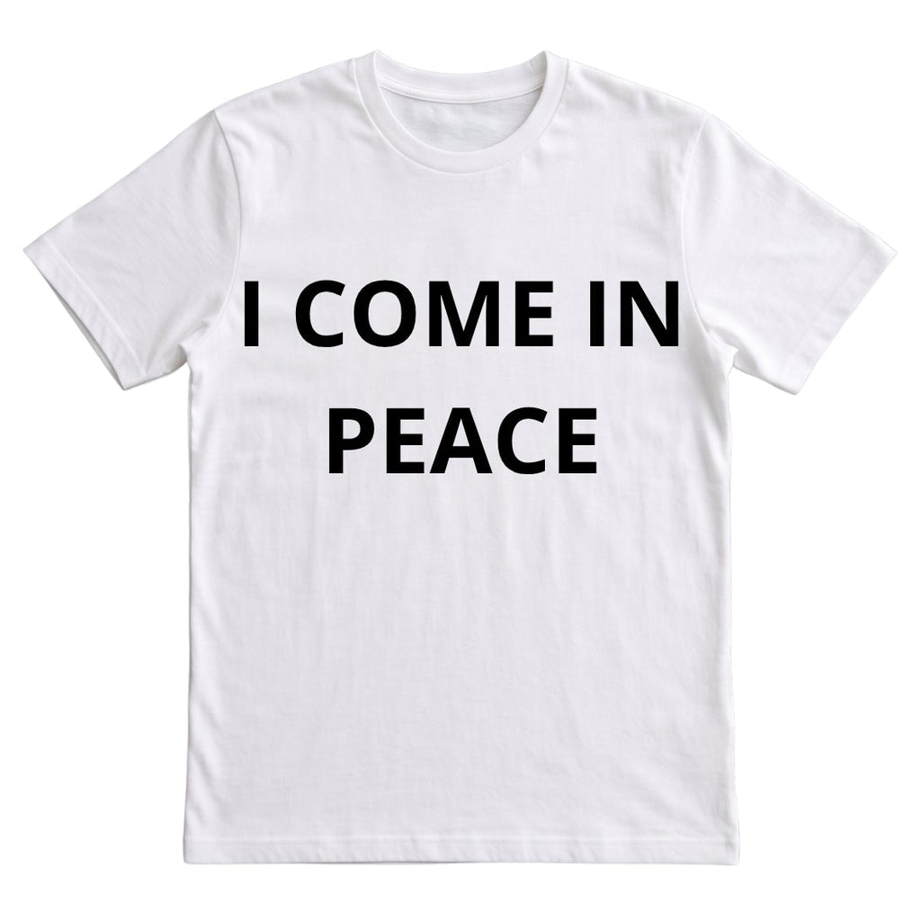 I COME IN PEACE