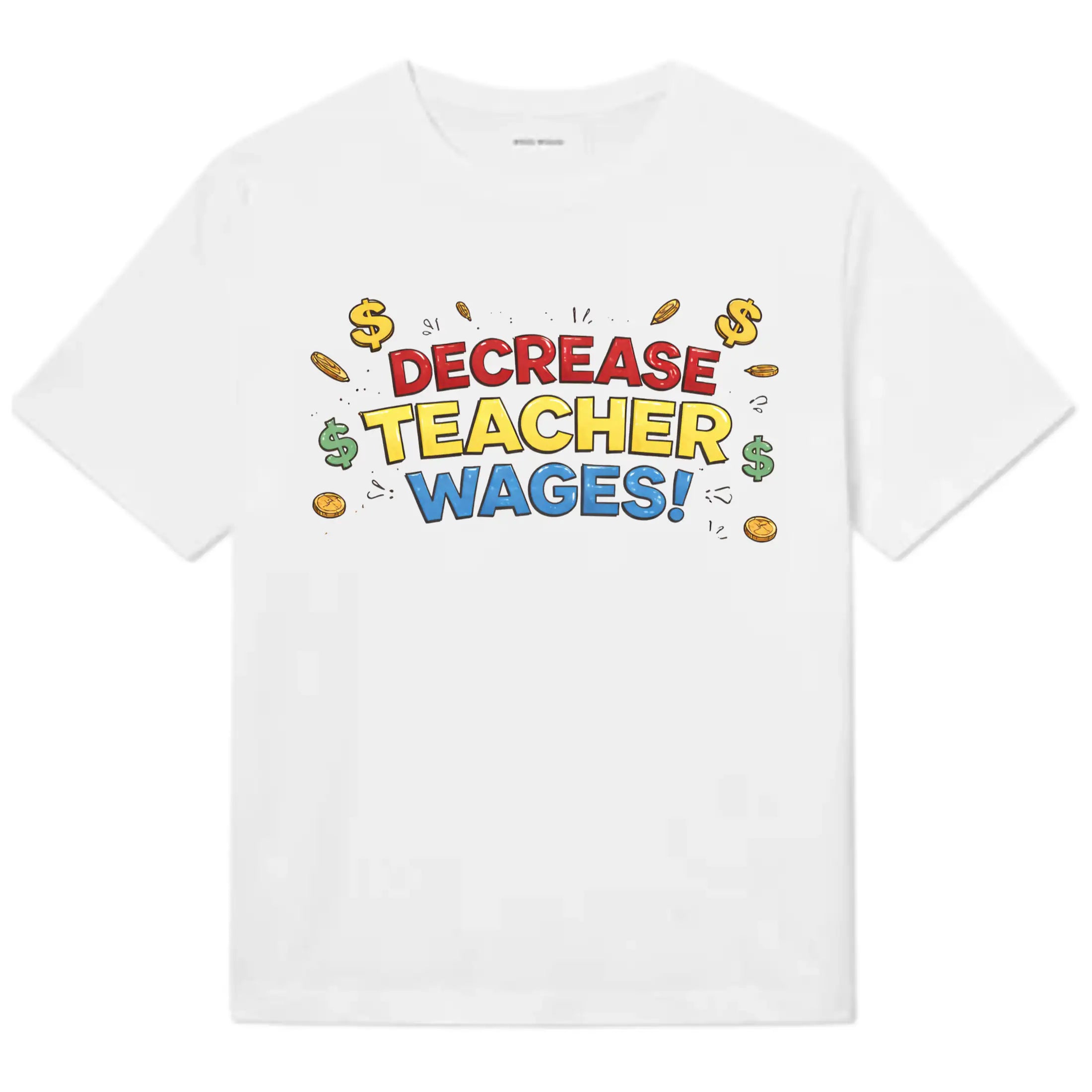 Decrease Teacher Wages!