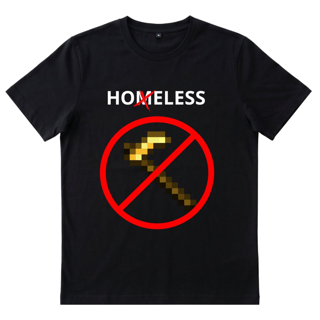 Homeless Shirt