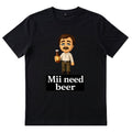 Mii need beer