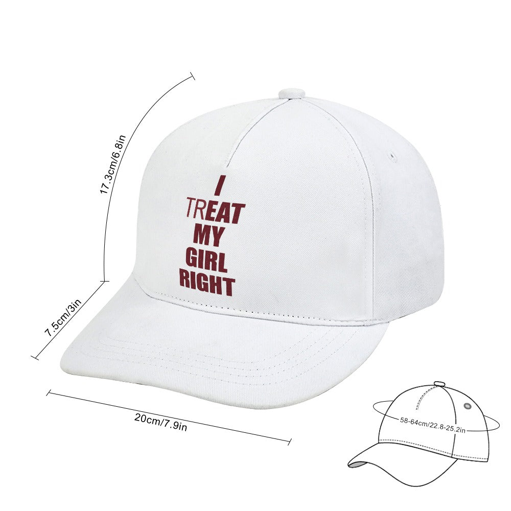 I Treat My Girl Right Cap — White