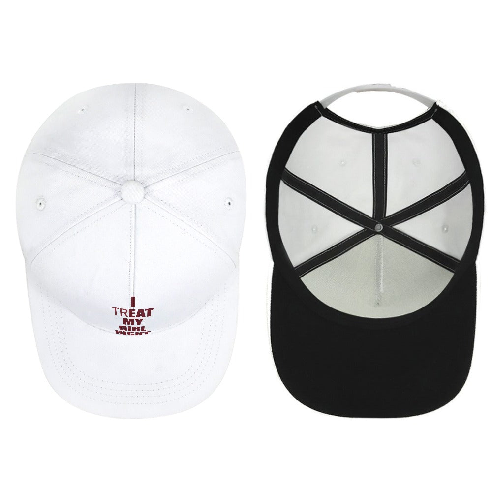 I Treat My Girl Right Cap — White