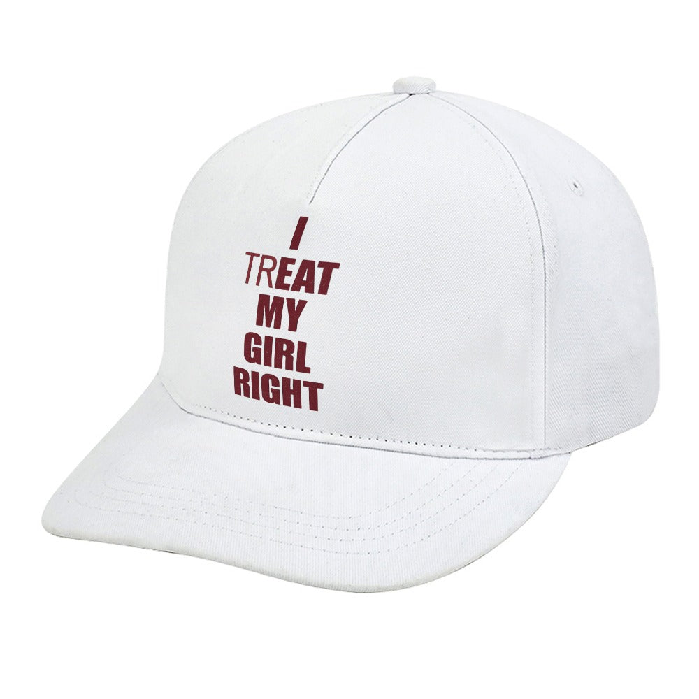 I Treat My Girl Right Cap — White
