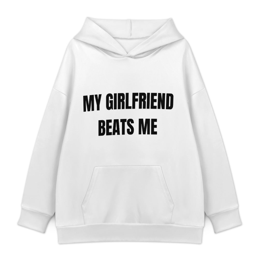 My Girlfriend Beats Me Hoodie — White