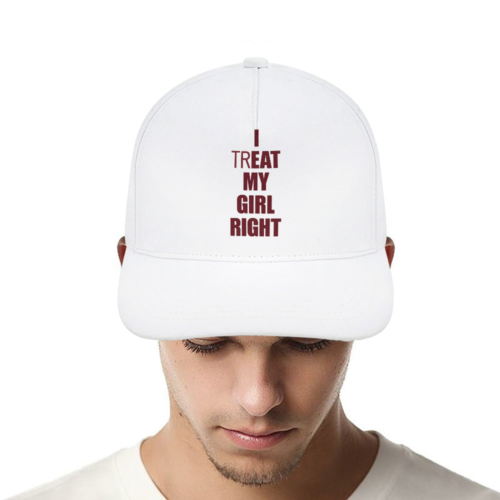 I Treat My Girl Right Cap — White