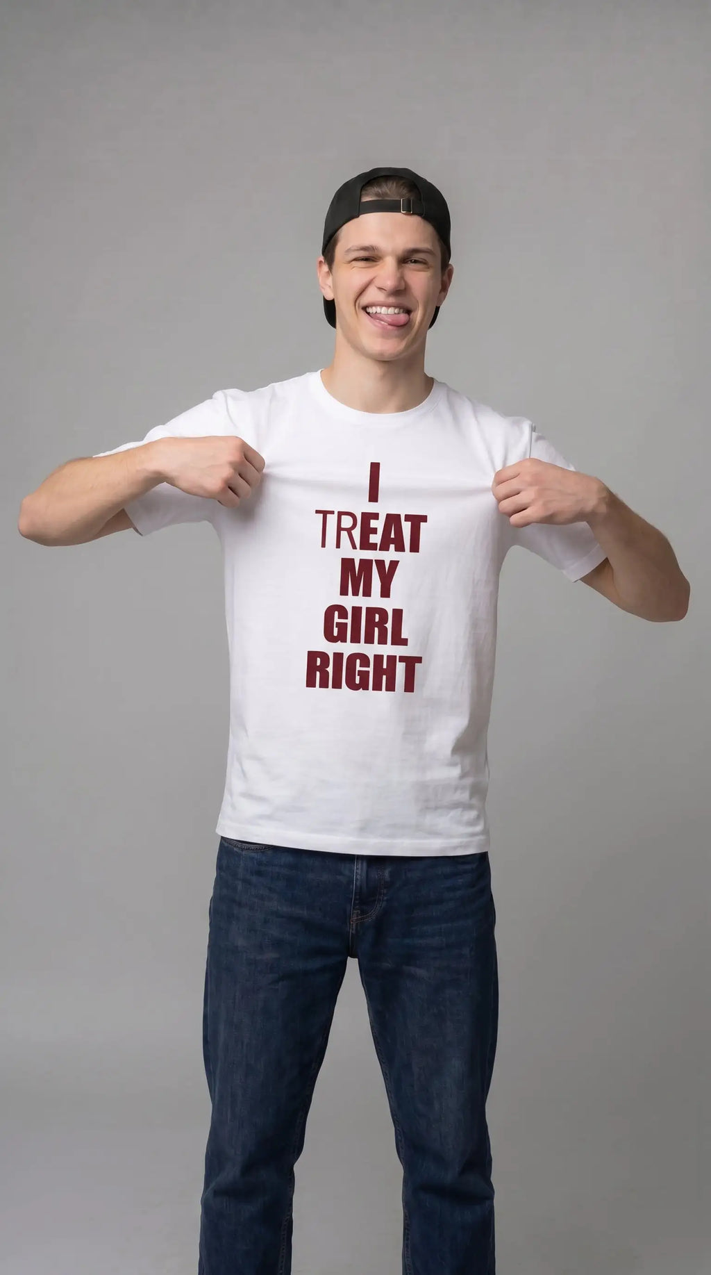 I (TR)EAT MY GIRL RIGHT