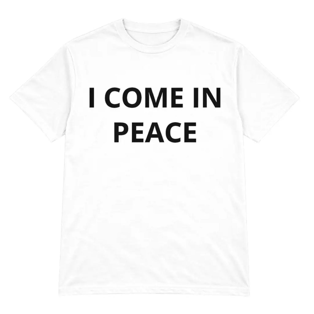 I COME IN PEACE