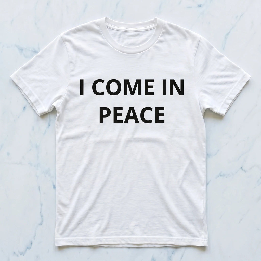 I COME IN PEACE