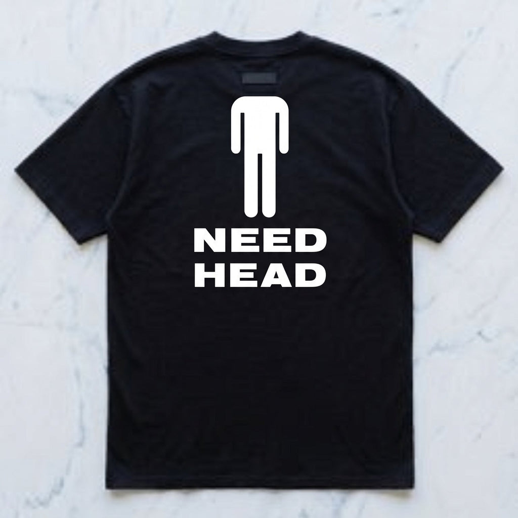 NEED HEAD