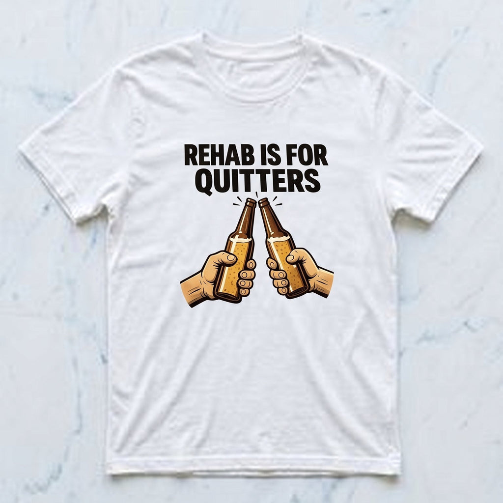 Rehab is for quitters