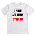 I Have Dyslexia