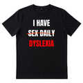 I Have Dyslexia