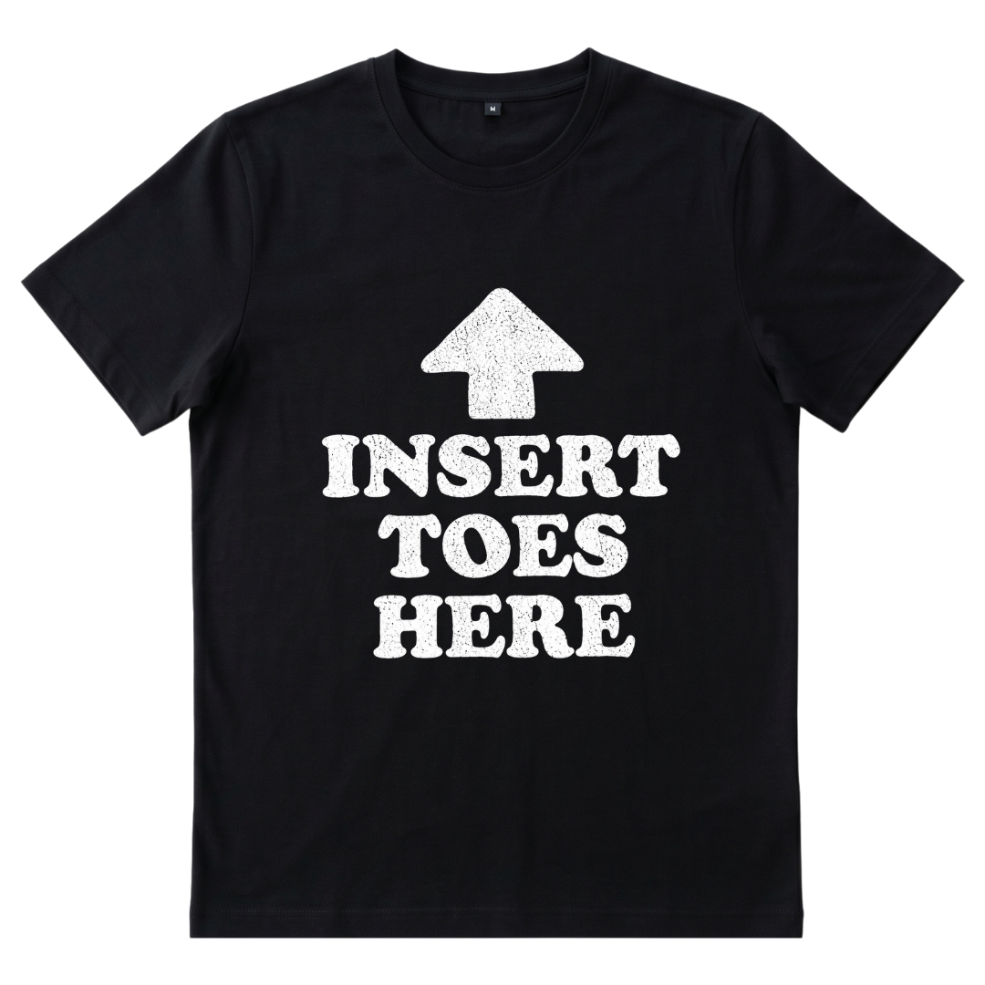 Insert Toes Here