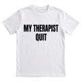 My Therapist Quit